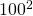 100^2