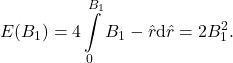 \[E(B_1) = 4\int\limits_{0}^{B_1} B_1 - \hat{r}  \text{d}\hat{r}=2 B_1^2.\]