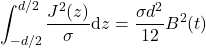 \[\int_{-d/2}^{d/2} \frac{J^2(z)}{\sigma} \text{d}z = \frac{\sigma d^2}{12} B^2(t)\]